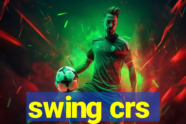 swing crs